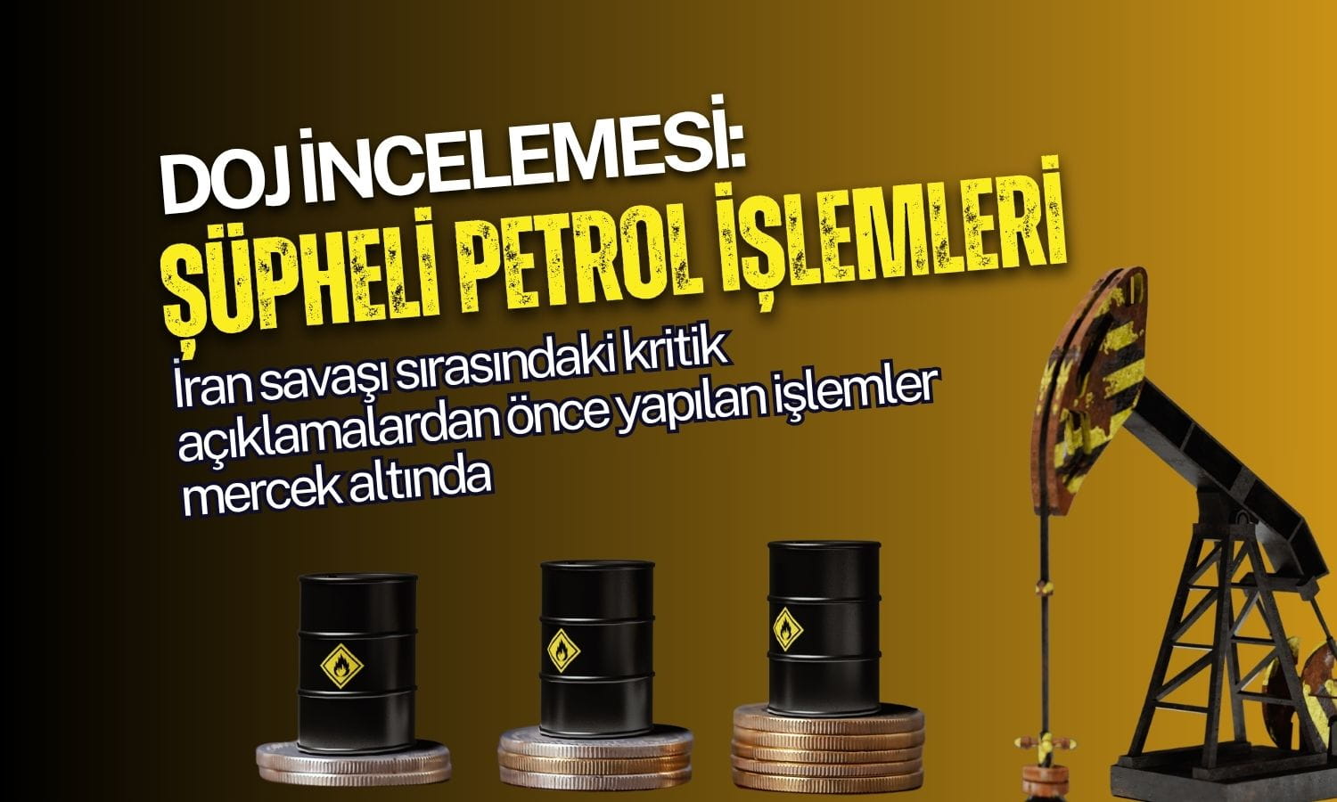 Şüpheli petrol işlemleri: 2,6 milyar dolar mercek altında