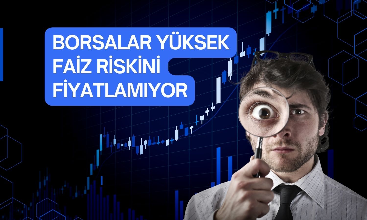 Tahvil getirileri artıyor: Piyasada risk büyüyor