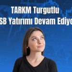 TARKM Turgutlu yeni fabrika yatırımını sürdürüyor