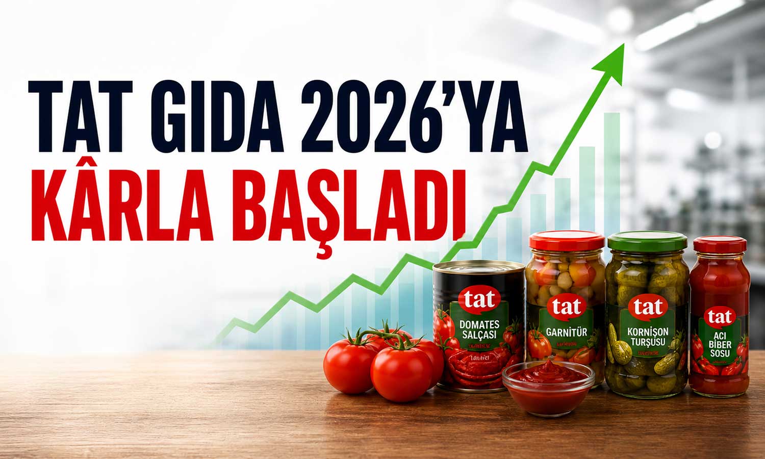 TAT Gıda ilk çeyrekte zarardan kâra döndü