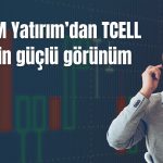 TCELL için hedef fiyat 188 TL’ye yükseltildi