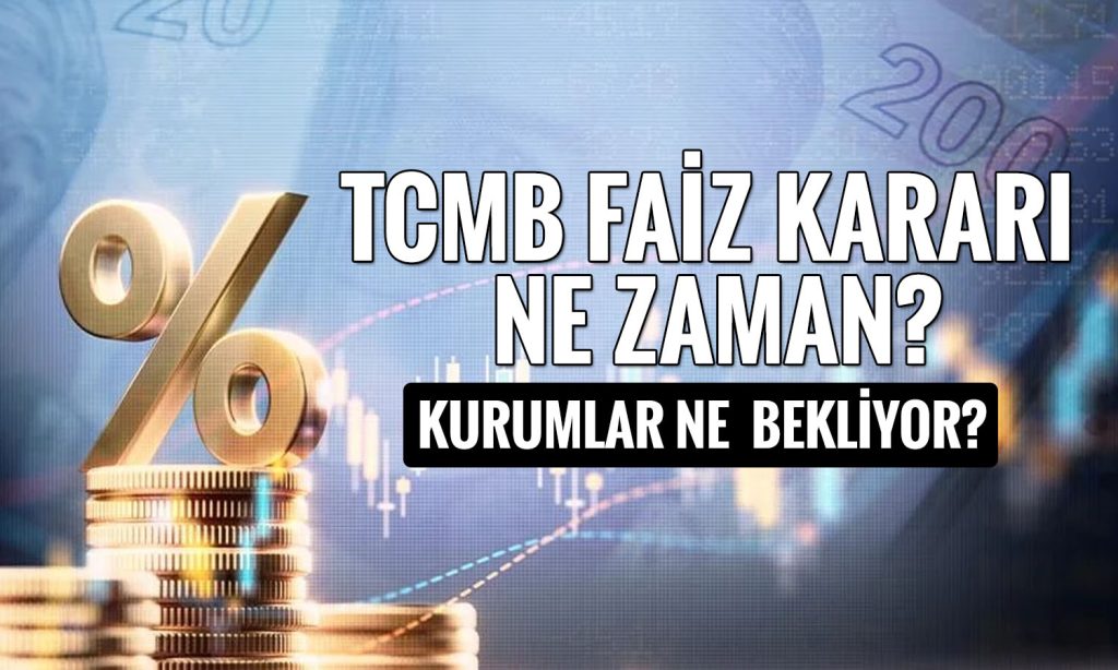 TCMB faiz kararı ne zaman? Haziran’a ilişkin beklentiler sıralandı