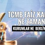 TCMB faiz kararı ne zaman? Haziran’a ilişkin beklentiler sıralandı