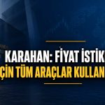 TCMB/Karahan: Savaşın etkisi geçici, dezenflasyondan taviz yok