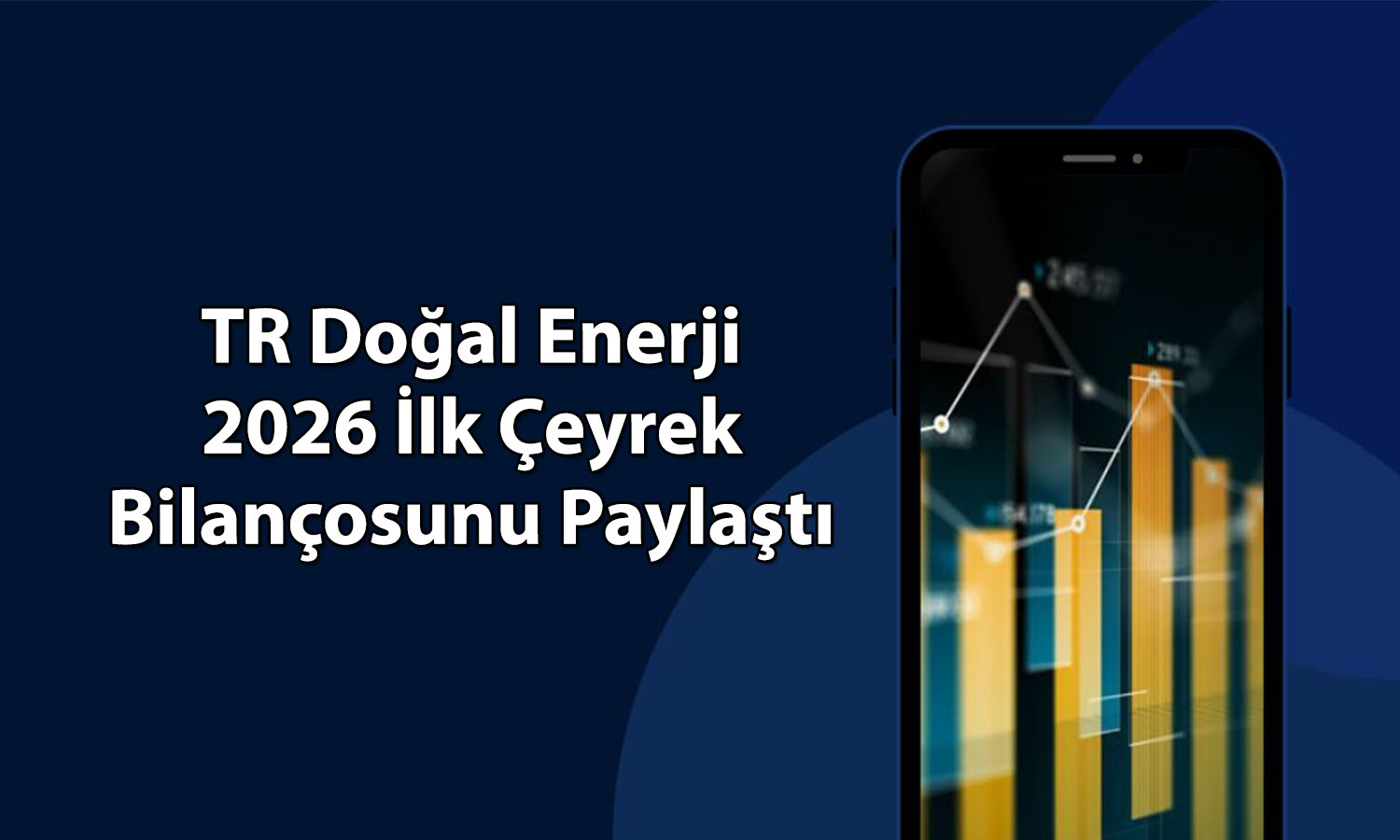 TR Doğal Enerji (TRENJ) 1Ç26’da 254 milyon TL kar etti