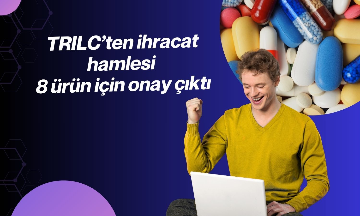 TRILC: 8 ürün Türkmenistan’da satış onayı aldı
