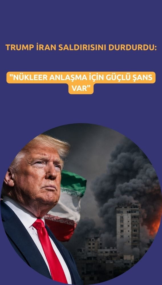 Trump İran saldırısını durdurdu: 