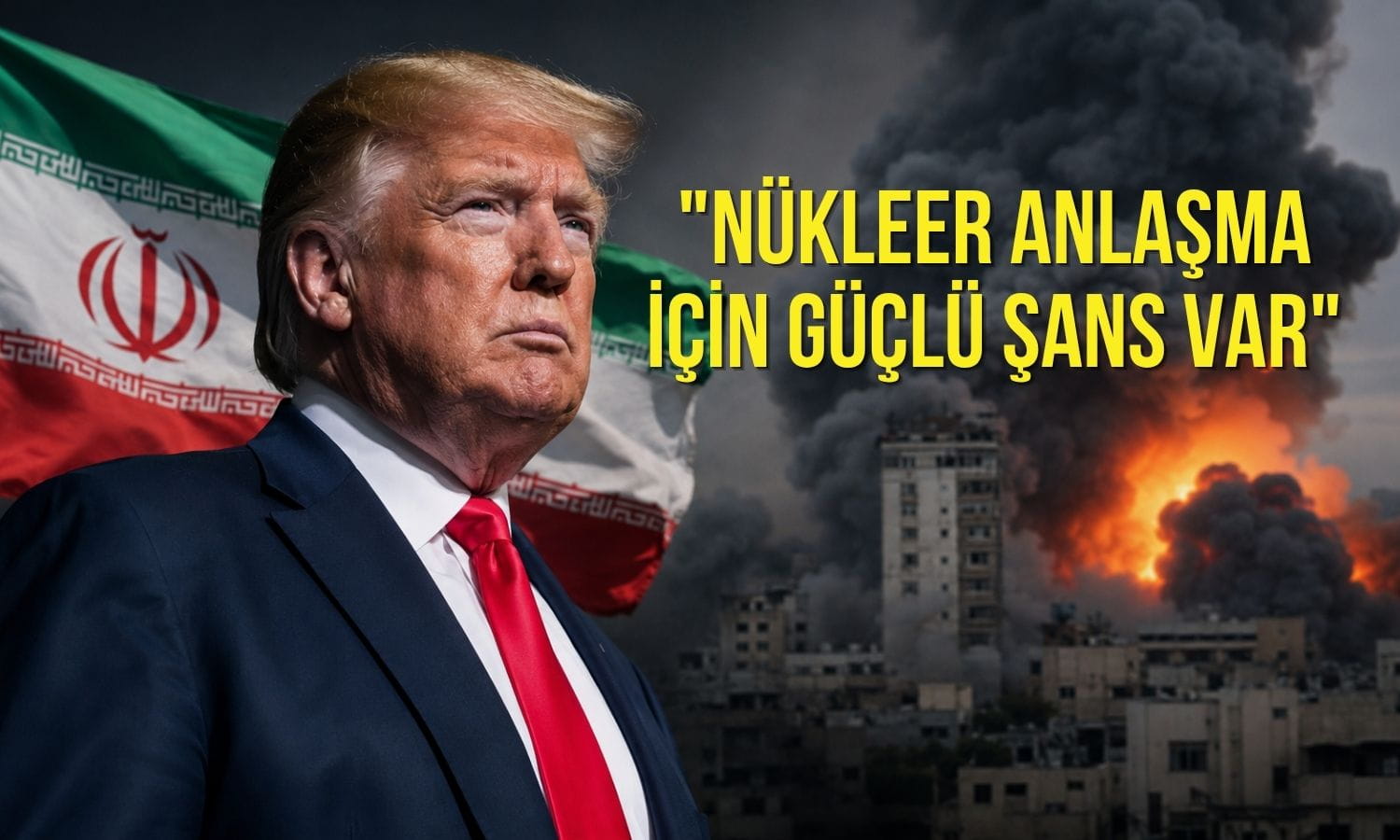 Trump İran saldırısını durdurdu: “Nükleer anlaşma için güçlü şans var”