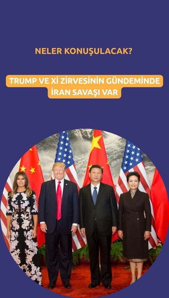 Trump ve Xi zirvesinin gündeminde İran savaşı var: Neler konuşulacak?