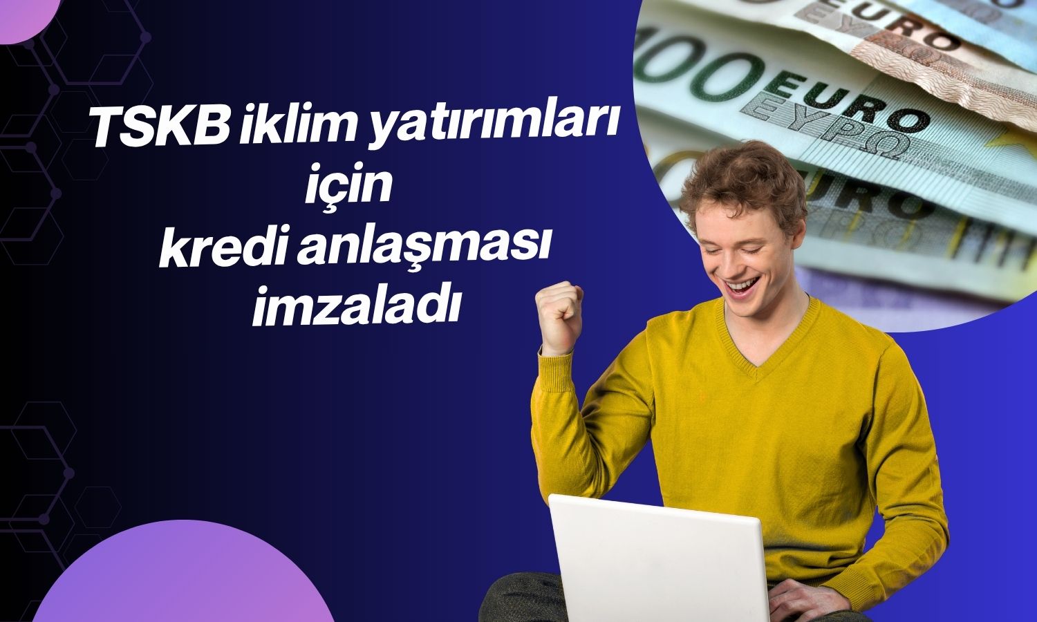TSKB’den 300 milyon Euro’luk uluslararası kredi