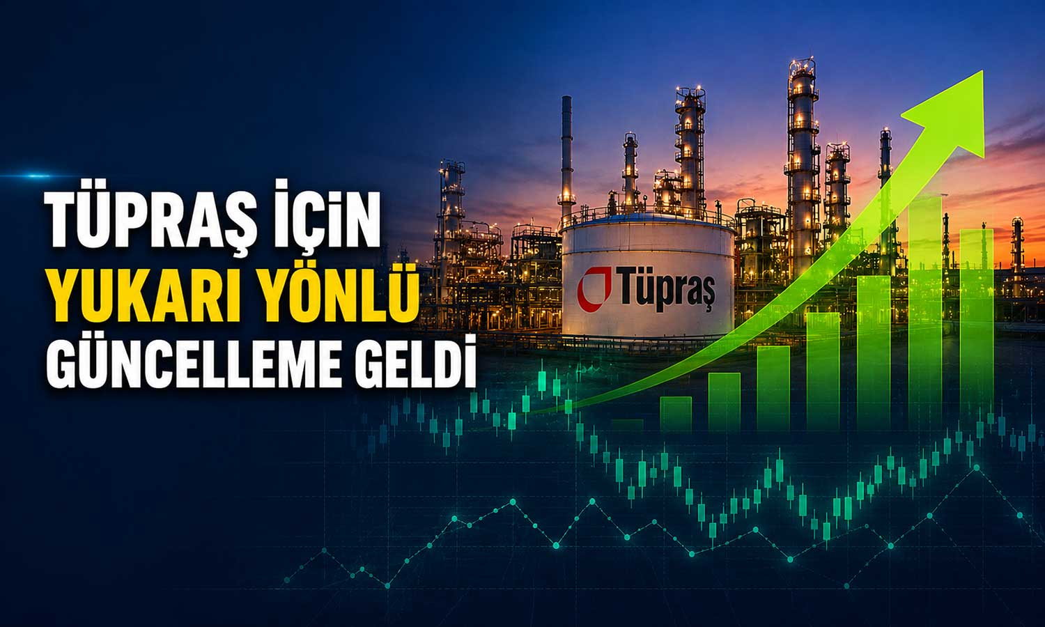 Tüpraş’ta hedef fiyat artışı: Prim potansiyeli yüzde 26’yı aştı