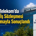 Türk Telekom’dan 8 bin 200 çalışanı kapsayan zam anlaşması