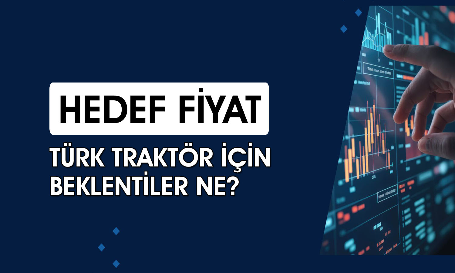 Türk Traktör 1Ç26 bilanço sonrası 6 farklı hedef fiyat
