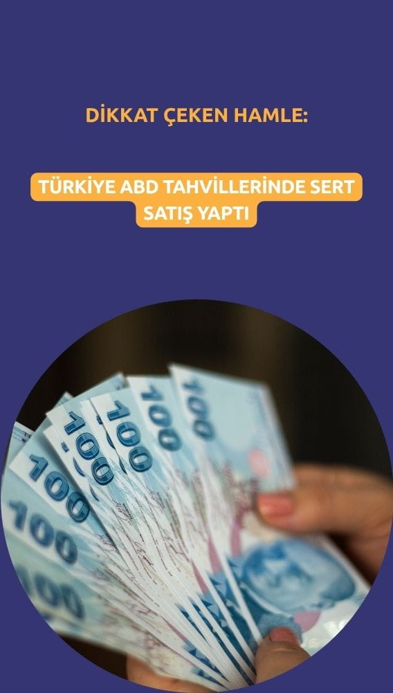 Türkiye'den dikkat çeken hamle: ABD tahvilleri sert şekilde azaltıldı