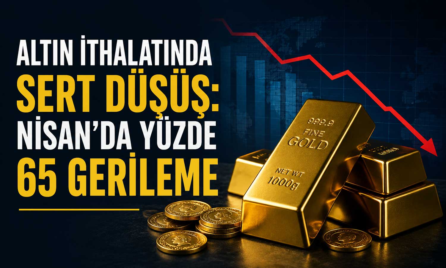 Türkiye’nin altın ithalatı Nisan’da keskin şekilde azaldı