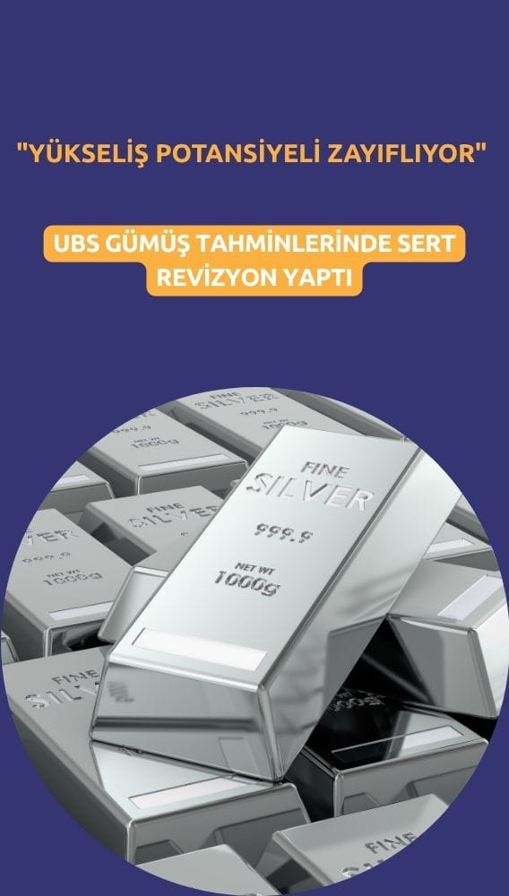 UBS gümüş tahminleri sert düştü: 