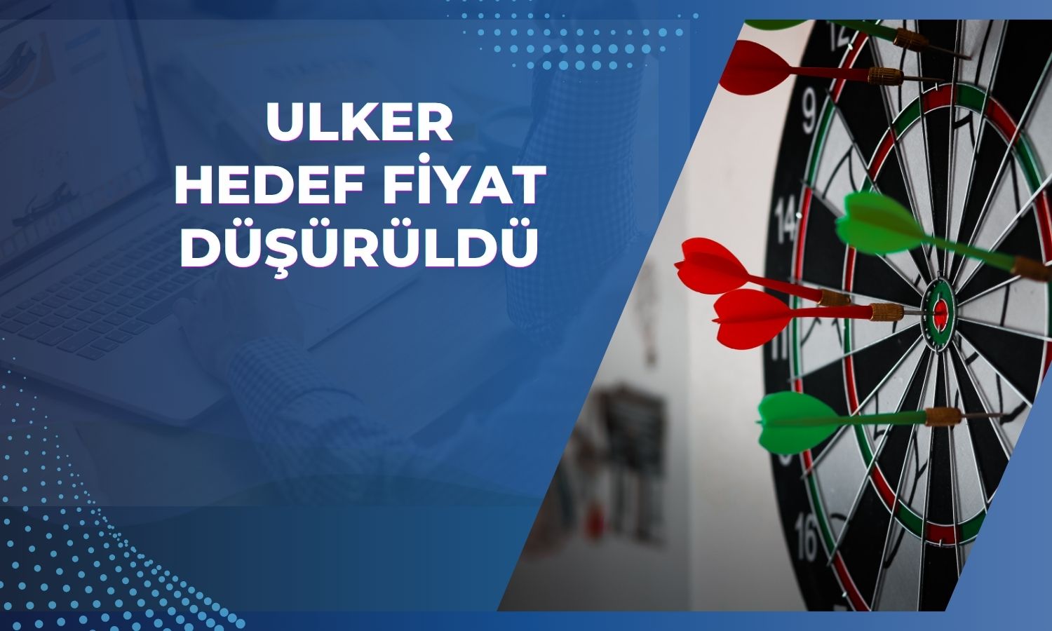 Ülker için tahminler aşağı revize edildi