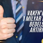 Vakıf Finansal Kiralama’dan bedelsiz artırım kararı