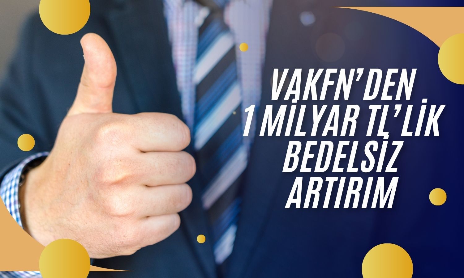 Vakıf Finansal Kiralama’dan bedelsiz artırım kararı