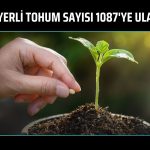 Yumaklı açıkladı: Yerli tohumda 39 yeni çeşit tescil edildi