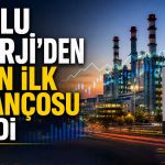 Zorlu Enerji 2026 ilk çeyrekte zararını azalttı
