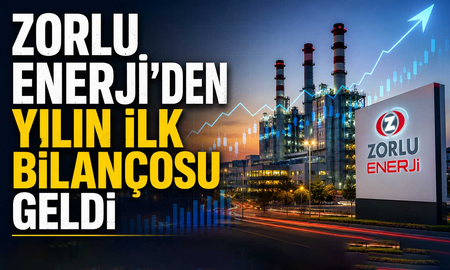 Zorlu Enerj 2026 ilk çeyrekte zararını azalttı