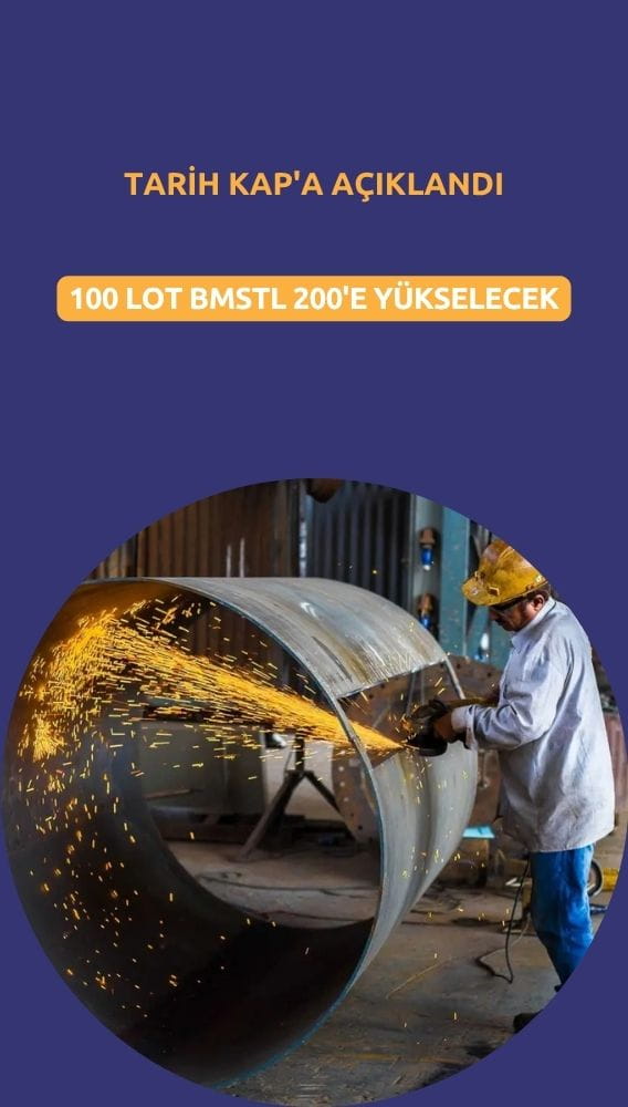 100 lot BMSTL 200'e yükselecek: Tarih KAP'a açıklandı