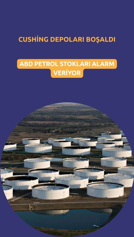 ABD petrol stokları alarm veriyor: Cushing depoları boşaldı