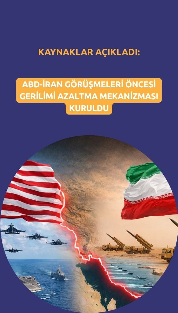 ABD-İran görüşmeleri öncesi gerilimi azaltma mekanizması kuruldu