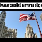 ABD ISM imalat PMI 4 yılın zirvesine çıktı