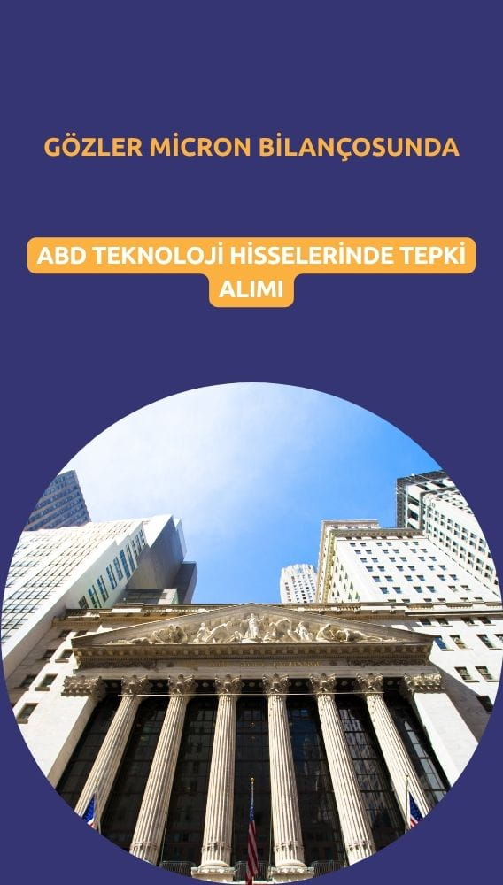 ABD teknoloji hisselerinde tepki alımı: Gözler Micron bilançosunda