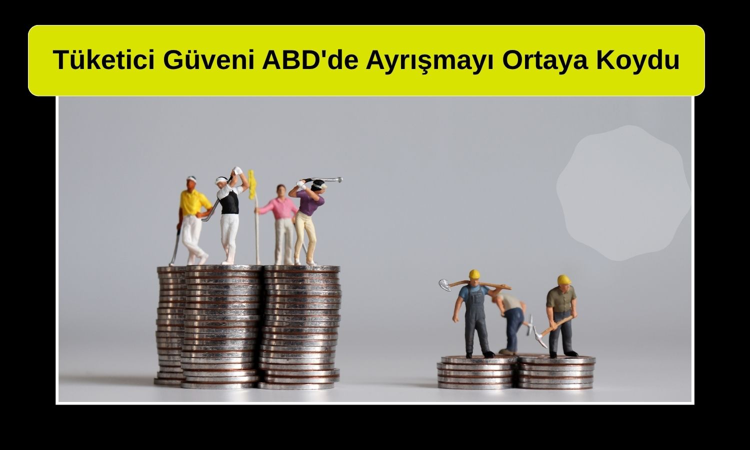 ABD’de tüketici güveni K tipi ayrışmayı ortaya koyuyor
