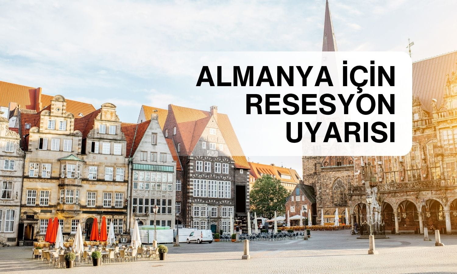 Almanya için resesyon uyarısı: Enerji şoku büyümeyi tehdit ediyor