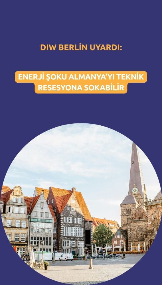 Almanya için resesyon uyarısı: Enerji şoku büyümeyi tehdit ediyor