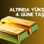 Altın 4. günde de yükseliyor: Fed faiz endişeleri azaldı