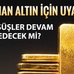 Altın yatırımcıları dikkat! Uzman “düşüş sürebilir” dedi