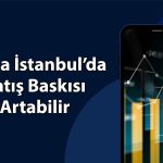 Aracı kurumdan borsa analizi: Aceleci davranılmamalı