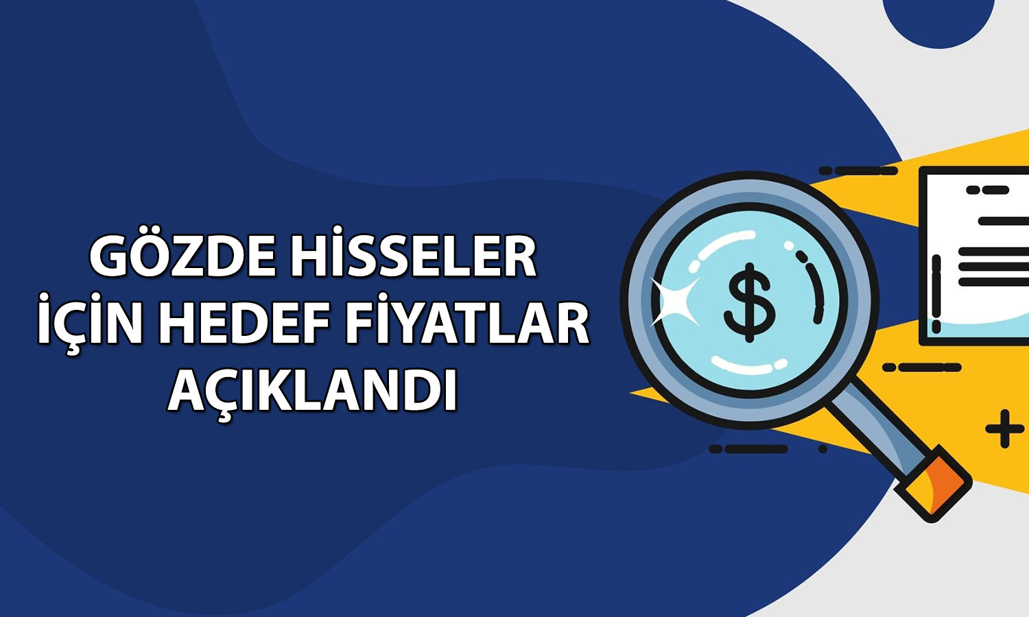 Aracı kurumlar 10 hisse için hedef fiyatını açıkladı