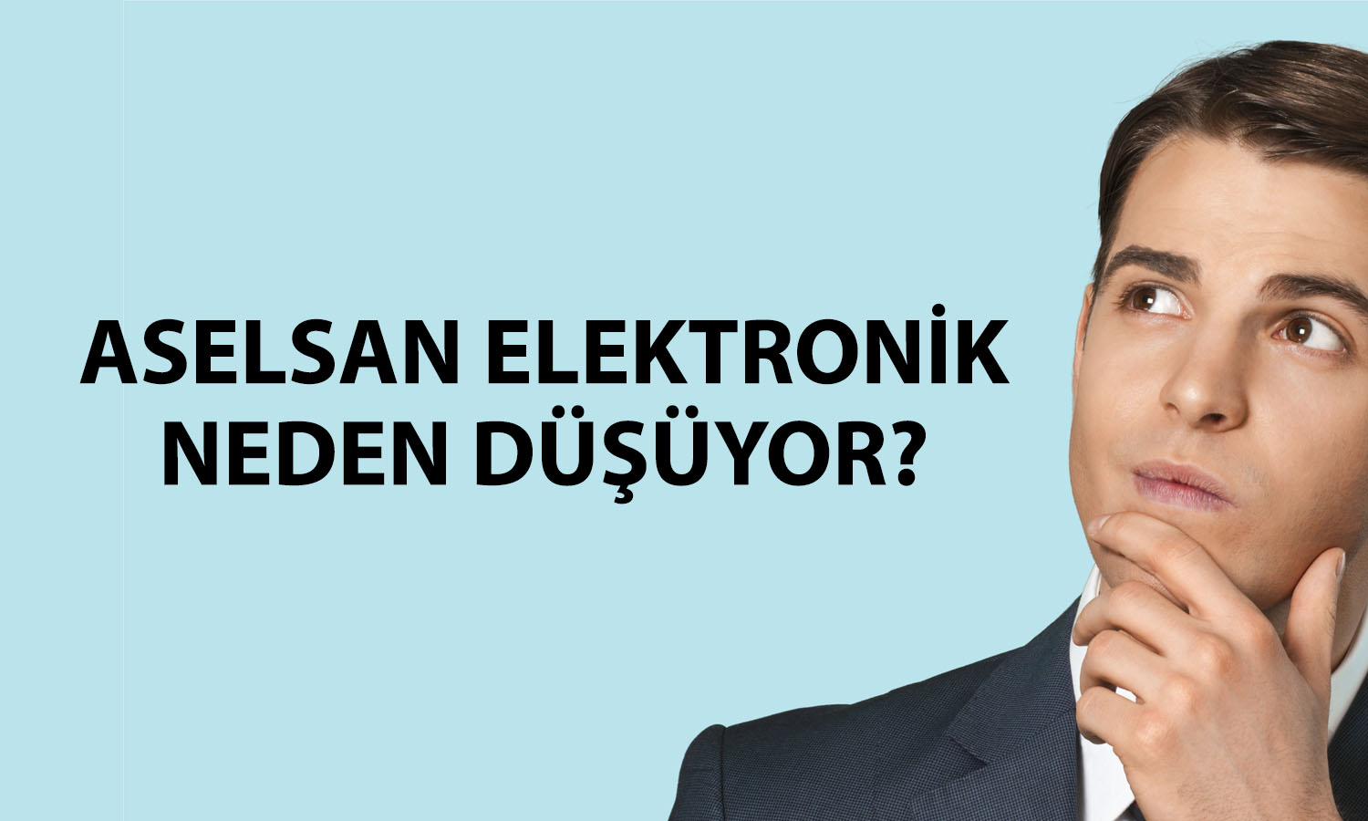 Aselsan Elektronik (ASELS) jeopolitik etkilerler sert düştü