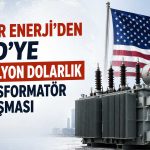 Astor Enerji’nin yeni iş anlaşması 72 milyon doları aştı
