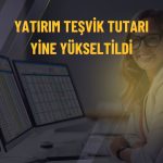 BAHKM yatırım teşvik tutarını 354,1 milyon TL’ye yükseltti