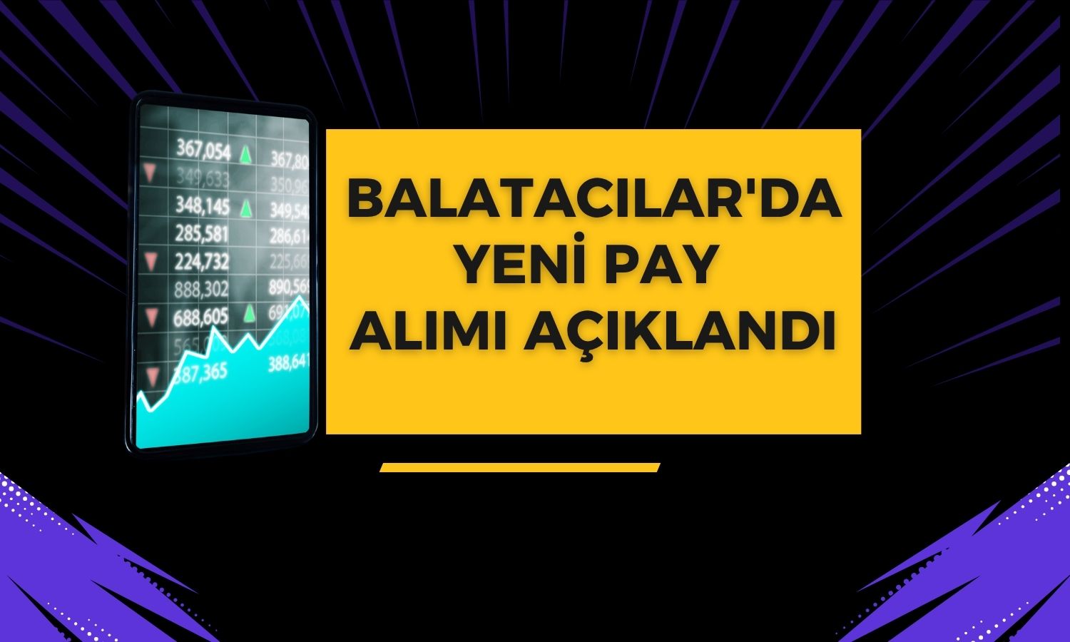 BALAT hisselerinde dikkat çeken alım