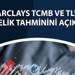 Barclays TCMB’den 300 baz puan faiz indirimi bekliyor