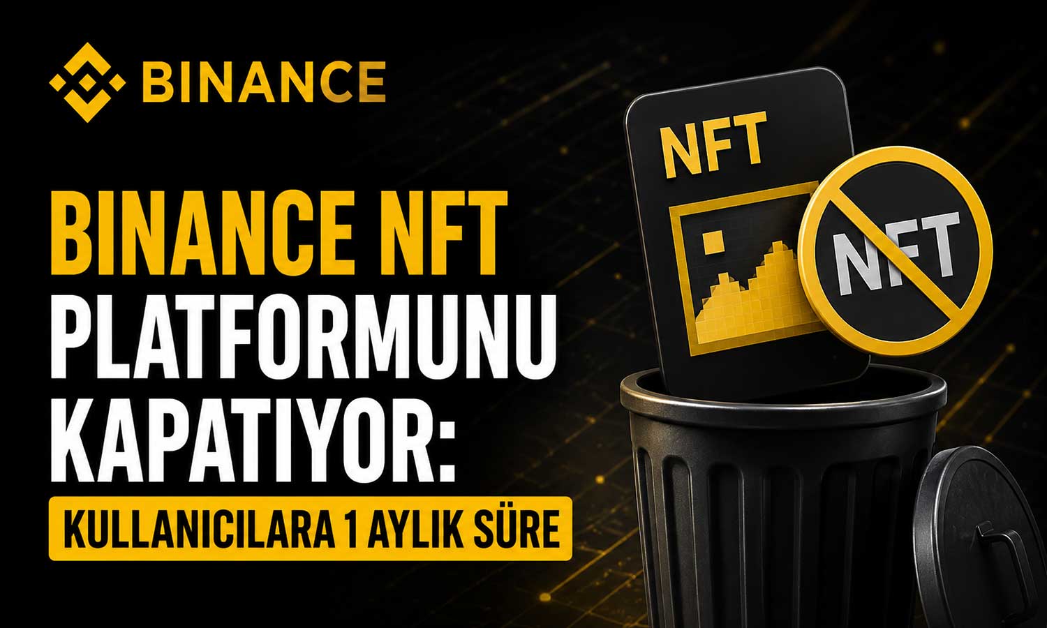 Binance, merkezi NFT hizmetine son veriyor