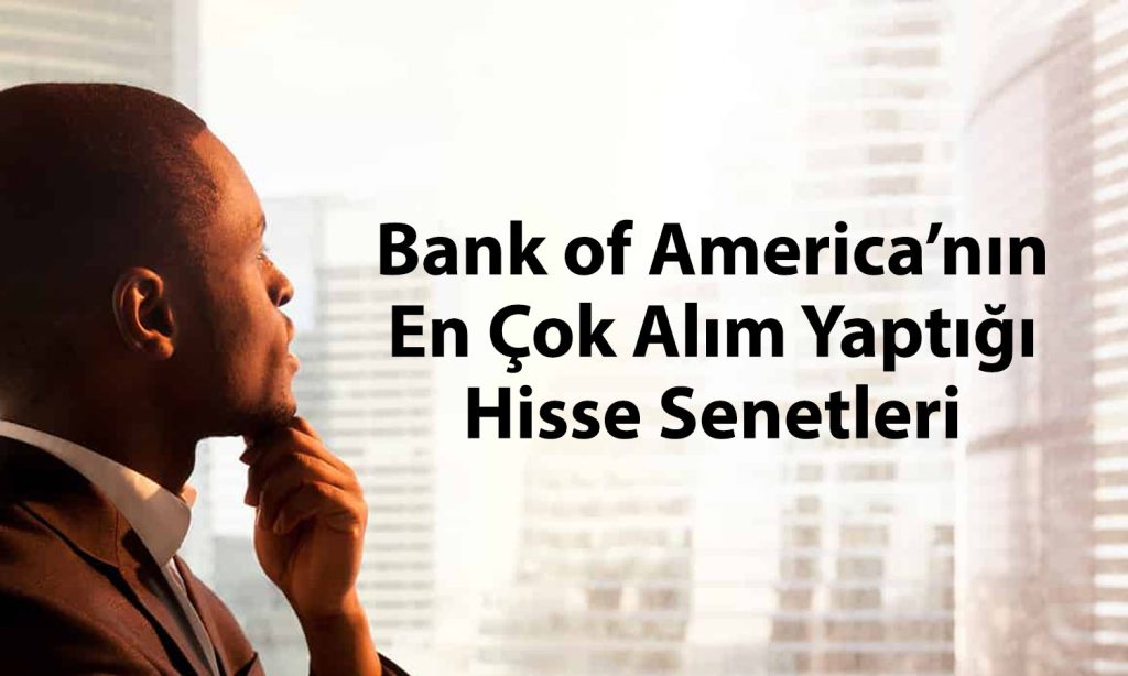 BofA 55 TL hedef fiyatlı bankacılık hissesini topladı