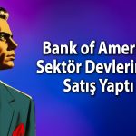 BofA’dan borsada 7,3 milyar TL’lik satış: O hisseler listede