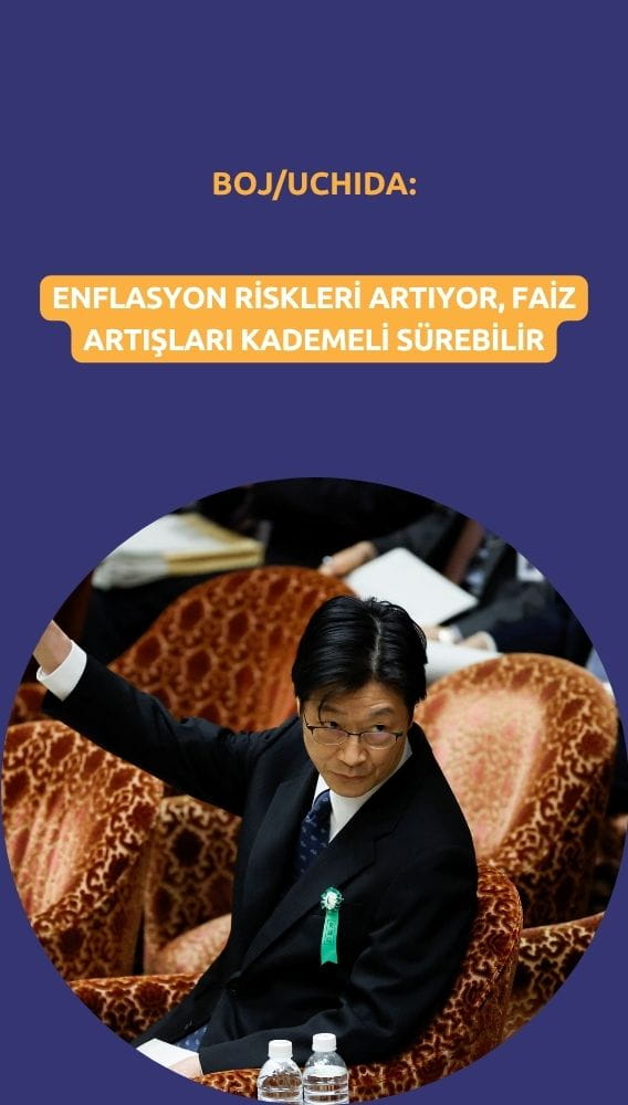 BOJ/Uchida: Enflasyon riskleri artıyor, faiz artışları kademeli sürebilir
