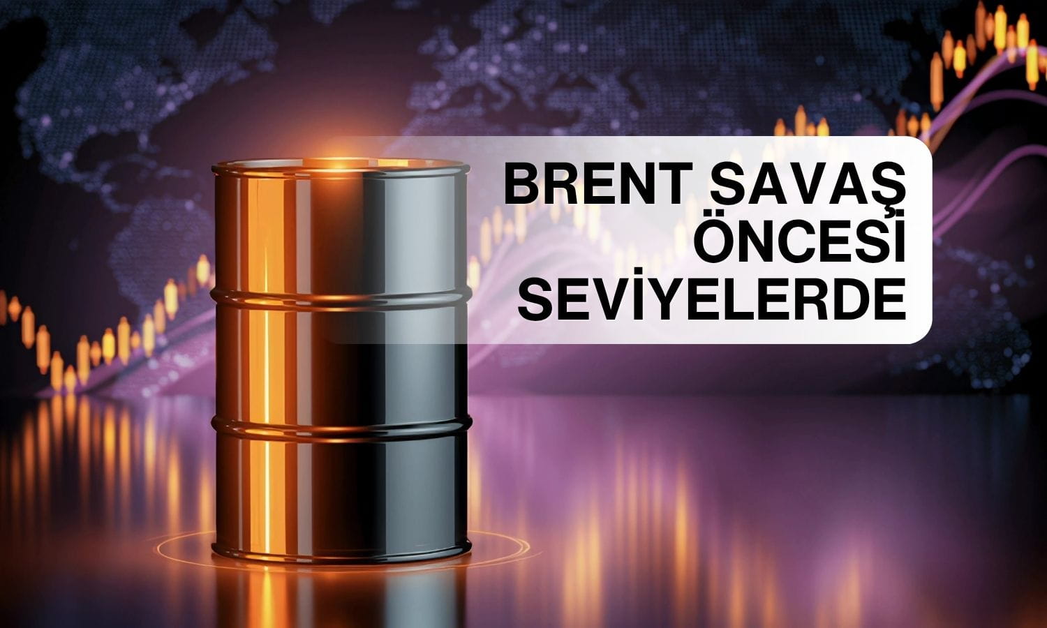 Brent petrol savaş sonrası en düşük seviyeye geriledi