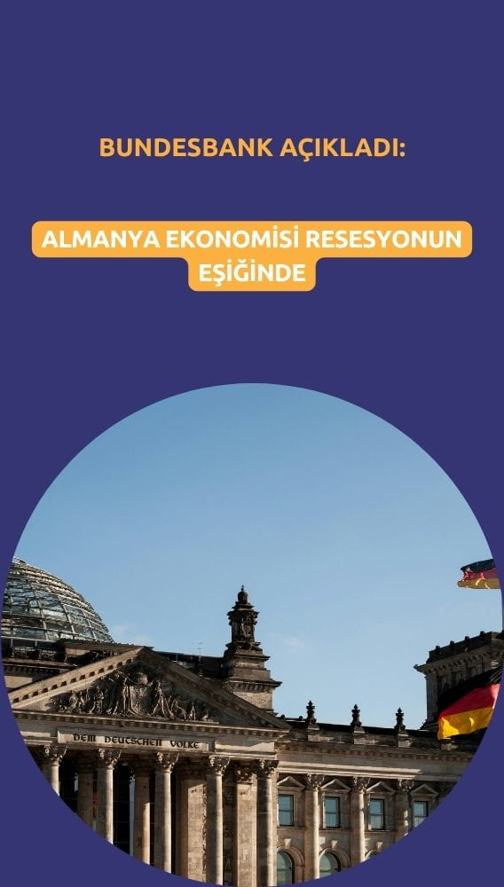 Bundesbank açıkladı: Almanya ekonomisi resesyonun eşiğinde