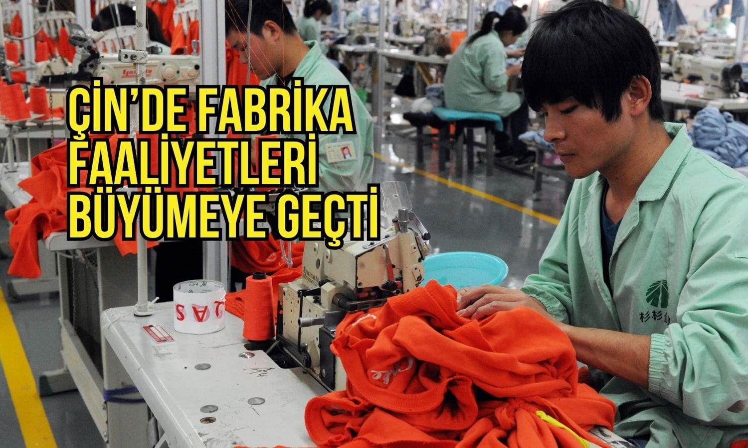 Çin’de fabrika faaliyetleri yeniden büyümeye geçti: Yapay zeka desteği